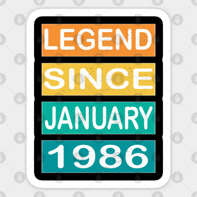 LEGEND SINCE JANUARY 1986 Sticker by Pixel Threads 