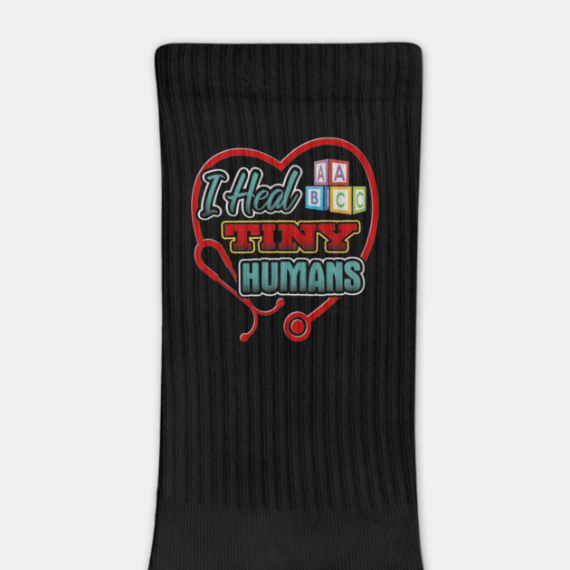 Pediatric Nurse Heal Tiny Humans Funny Humor T-Shirt by creative