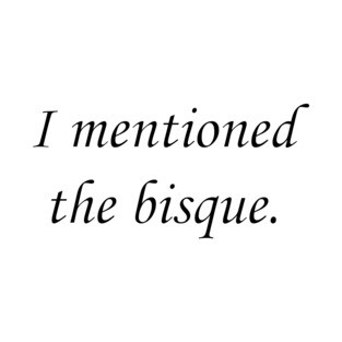 I Mentioned the Bisque T-Shirt