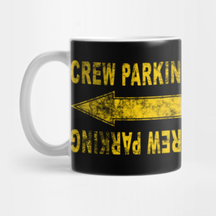 Crew Parking Directional (dark shirts) Mug