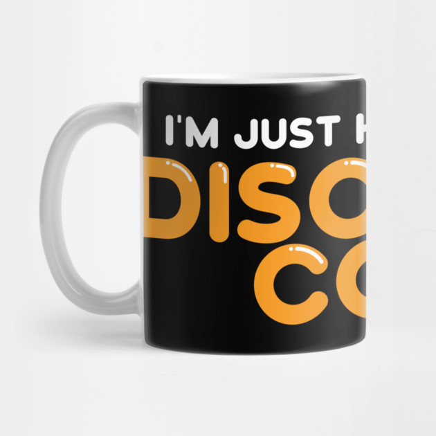 I'm Just Here For The Discount Code by belownormal