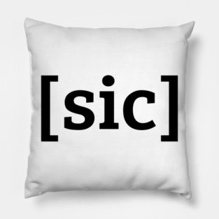 [sic] Black Lettering Pillow