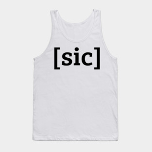 [sic] Black Lettering Tank Top