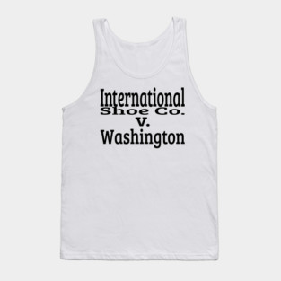 International Shoe Co. v. Washington Tank Top