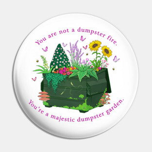 Dumpster Garden Pin
