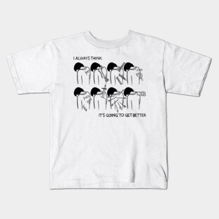 Getting better Kids T-Shirt