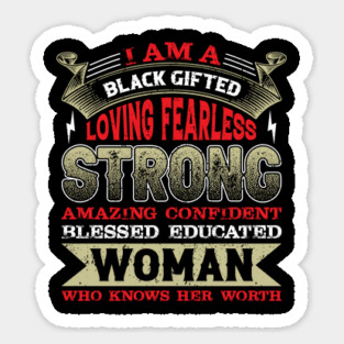 I am a black gifted loving fearless strong amazing confident blessed educated woman who knows her worth, Black History Month Magnet