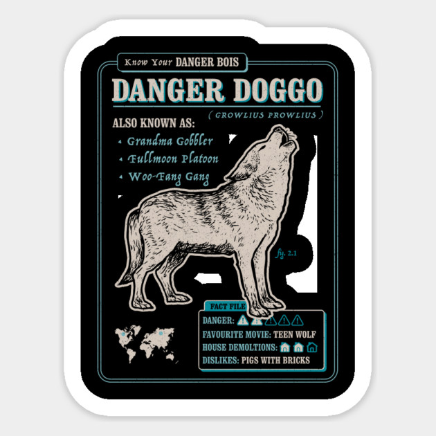Funny Wolf Fact File - Danger Doggo Sticker by dumbshirts