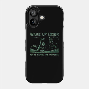 Wake Up Loser Phone Case