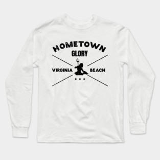 Virginia Beach Hometown Glory with Neptune Statue Long Sleeve T-Shirt