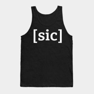 [sic] White Lettering Tank Top
