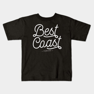 West Coast Best Coast Forever - California Los Angeles San Diego Kids T-Shirt