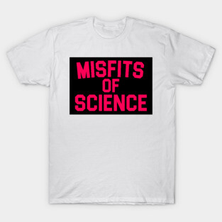 Misfits of Science ● 80s TV Show Club Shirt T-Shirt
