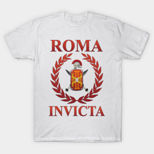Roma Invicta Roman Empire Legionary Glory T-Shirt