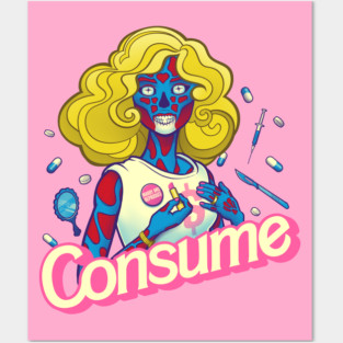 CONSUME (Beauty Doll version) Obey your God named Capitalism Fashion Posters and Art