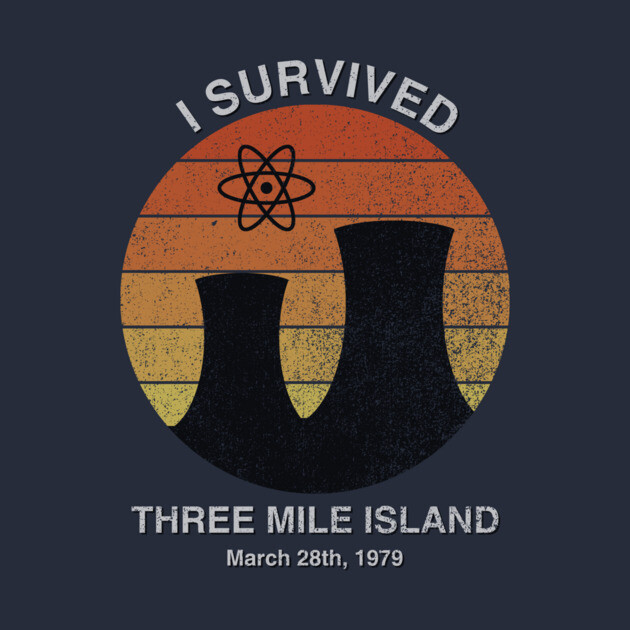 I Survived Three Mile Island Three Mile Island Pin TeePublic