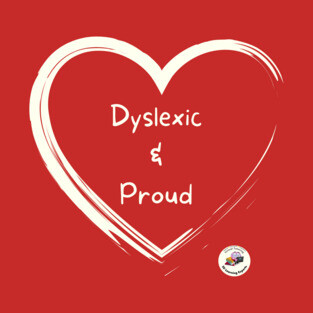 Dyslexic and Proud Valentine's Day Edition T-Shirt