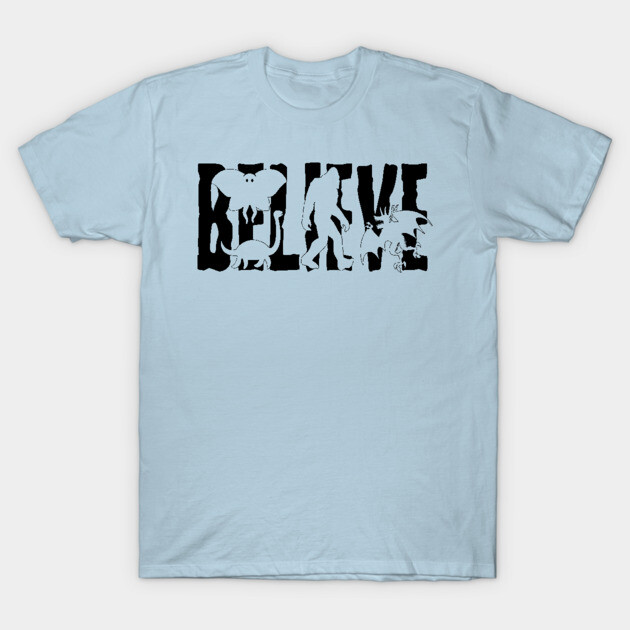 Believe (Cryptids) T-Shirt by hauntedgriffin