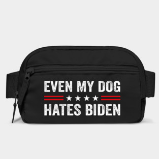 Even My Dog Hates Biden Funny Anti President Joe Biden Dogs Lover Bag