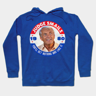 Caddyshack Golf Movie ● Judge Smails You'll Get Nothing Hoodie