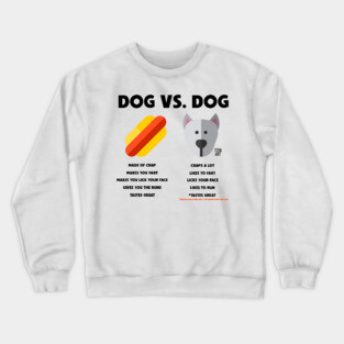 DOG VS DOG Crewneck Sweatshirt