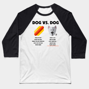 DOG VS DOG Baseball T-Shirt