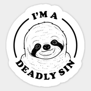 I'm A Deadly Sin Sticker