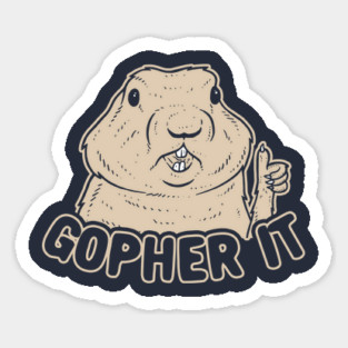 Gopher It Sticker