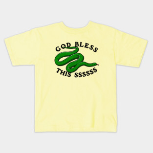 God Bless This Ssssssss Kids T-Shirt