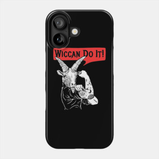 Wiccan Do It Phone Case