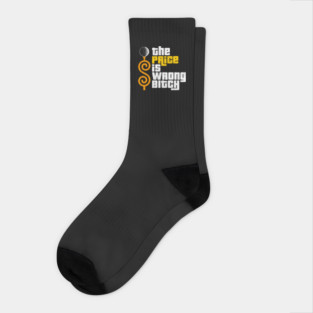 The Price is Wrong Bitch! Socks