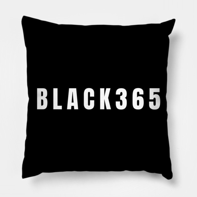 Black 365, Black History, Black culture, Black Lives Matter, White and Black Pillow by UrbanLifeApparel