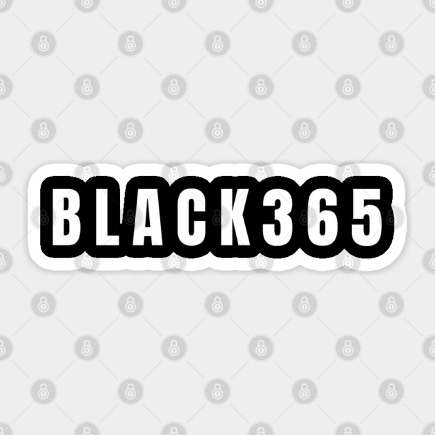 Black 365, Black History, Black culture, Black Lives Matter, White and Black Sticker by UrbanLifeApparel