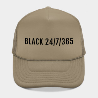 Black 24/7/365, Black History, Black culture, Black Lives Matter, Black Hat