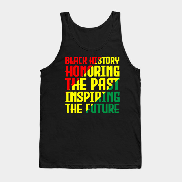 Black History honoring the past inspiring the future, Black History, Black Culture Tank Top by UrbanLifeApparel