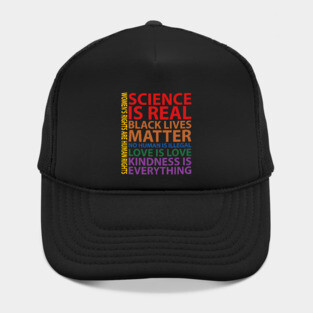 Black Lives Matter, Science is real, love is love, Black History Hat