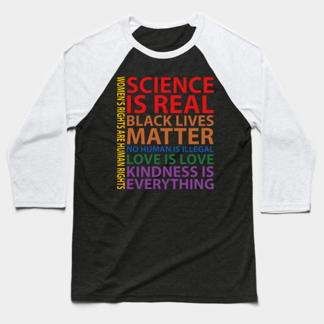 Black Lives Matter, Science is real, love is love, Black History Baseball T-Shirt by UrbanLifeApparel