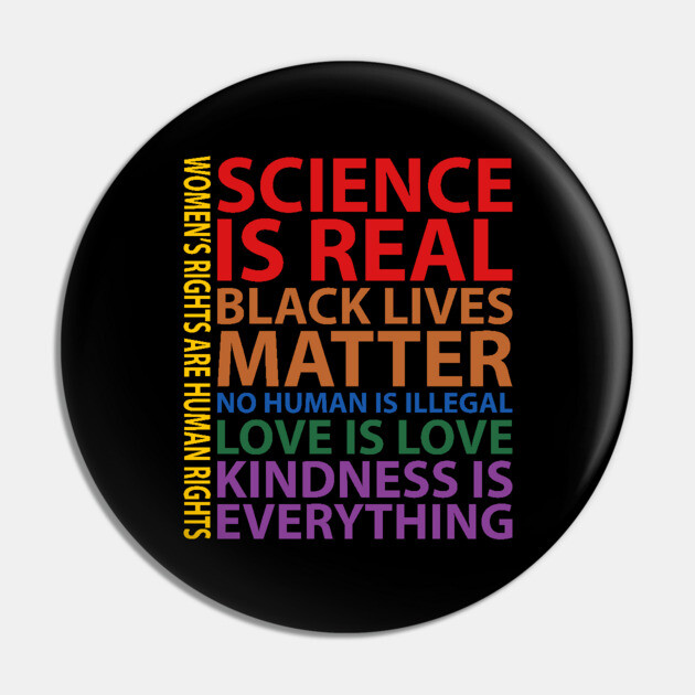 Black Lives Matter, Science is real, love is love, Black History Pin by UrbanLifeApparel