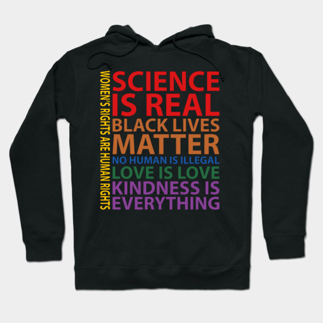 Black Lives Matter, Science is real, love is love, Black History Hoodie by UrbanLifeApparel