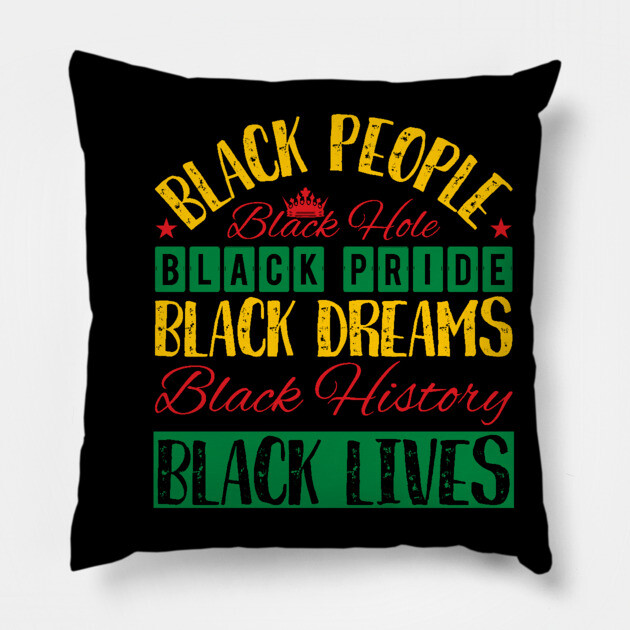 Black Everything, Black History, Black lives matter Pillow by UrbanLifeApparel