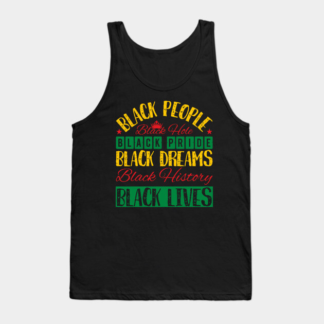 Black Everything, Black History, Black lives matter Tank Top by UrbanLifeApparel