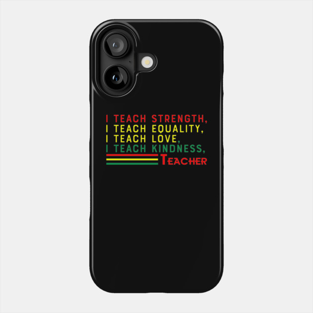 Black Teacher, Black History, Black lives matter Phone Case by UrbanLifeApparel