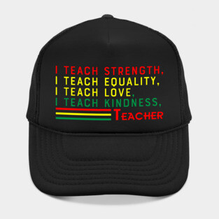 Black Teacher, Black History, Black lives matter Hat