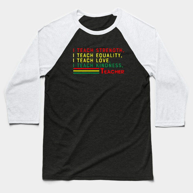 Black Teacher, Black History, Black lives matter Baseball T-Shirt by UrbanLifeApparel