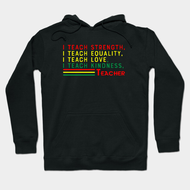 Black Teacher, Black History, Black lives matter Hoodie by UrbanLifeApparel