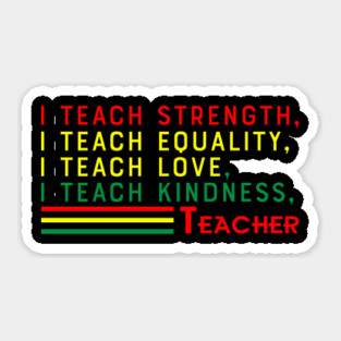 Black Teacher, Black History, Black lives matter Sticker