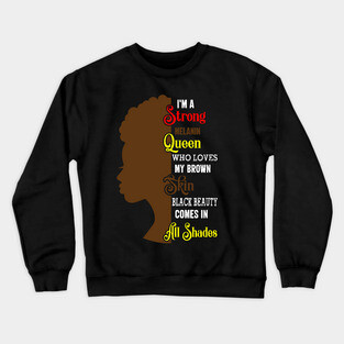 Strong Black Woman, Black History, Black lives matter Crewneck Sweatshirt
