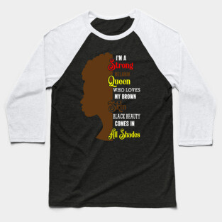 Strong Black Woman, Black History, Black lives matter Baseball T-Shirt