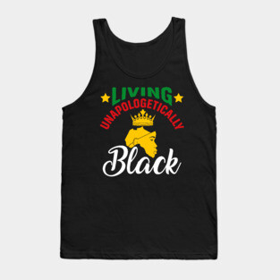 Living Unapologetically Black, Black History, Black lives matter Tank Top