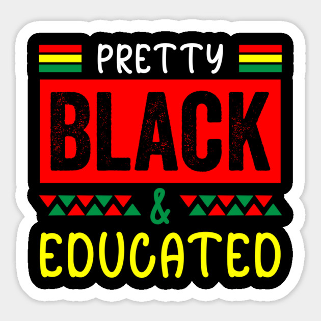 Pretty Black Educated, Black History, Black lives matter Magnet by UrbanLifeApparel